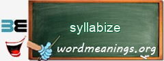 WordMeaning blackboard for syllabize